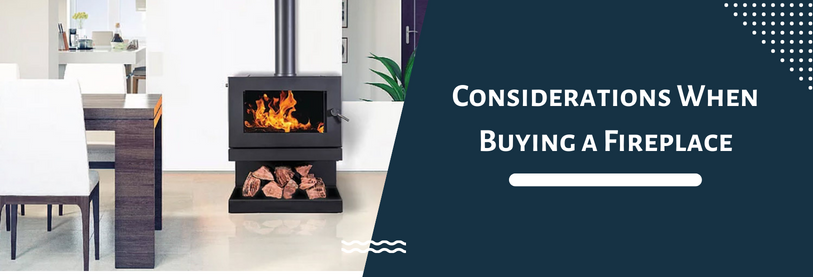 Considerations When Buying a Fireplace