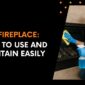 maintaining-tips-for-a-gas-fireplace