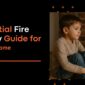 Essential Fire Safety Guide for Kids at Home
