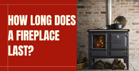 How Long Does a Fireplace Last How Long Does a Fireplace Last