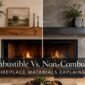 combustible-vs-non-combustible-fireplace-materials